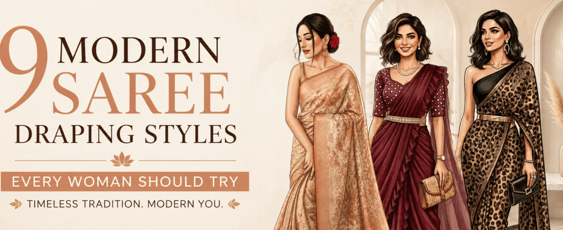 9 Modern Saree Draping Styles Every Woman Should Try